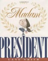 Madam President.by Smith New 9781423108467 Fast Free Shipping<|