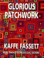 Glorious Patchwork | Fassett, Kaffe | Book