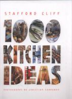 1000 kitchen ideas by Stafford Cliff Christian Sarramon (Hardback)