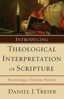Introducing Theological Interpretation of Scripture. Treier, J. 9780801031786<|