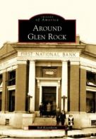 Around Glen Rock.by Ketenheim, Bob New 9780738564623 Fast Free Shipping<|