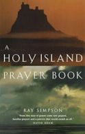 A Holy Island Prayer Book, Simpson, Ray New 9780819219350 Fast Free Shipping,,