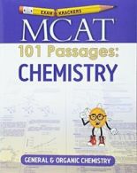 Examkrackers MCAT 101 Passages: Chemistry: General & Organic Chemistry. Orsay<|