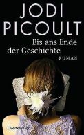 Bis ans Ende der Geschichte: Roman | Picoult, Jodi | Book