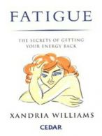 Fatigue by Xandria Williams (Paperback) softback)
