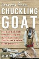 Secrets from Chuckling Goat: how a herd of goats saved my family and started a
