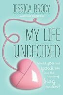 My Life Undecided.by Brody New 9781250004833 Fast Free Shipping<|