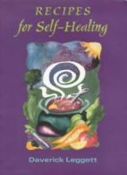 Recipes for Self Healing. Leggett, Daverick 9780952464020 Fast Free Shipping.#