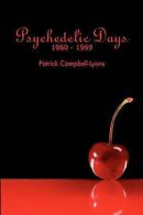 Campbell-Lyons, Mr Patrick : Psychedelic Days: 1960-1969