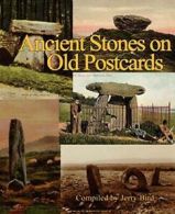Ancient Stones on Old Postcards, Bird, Jerry 9780956188632 Fast Free Shipping,,