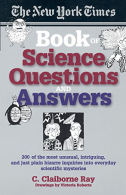 The New York Times Book of Science Questions & Answers: 200 of the Best, Most In