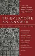 To Everyone an Answer: A Case for the Christian. Beckwith, Craig, Moreland<|