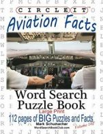 Circle It, Aviation Facts, Large Print, Word Search, Puzzle Book.by LLC, New.#