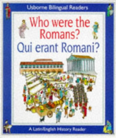 Qui Erant Romani?: Who Were the Romans? (Usborne Bilingual Books (Starting Point