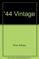 '44 Vintage By Anthony Price. 9780575037496