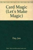 Card Magic (Let's Make Magic) By Jon Day, C. Fisher