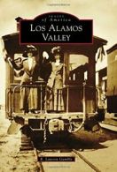 Los Alamos Valley (Images of America). Gamble 9781467133319 Free Shipping<|