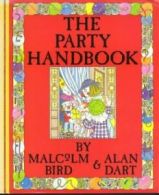 The Party Handbook By Malcolm Bird, Alan Dart