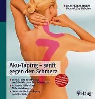 Aku-Taping-sanft gegen den Schmerz: Schnell und zuv... | Book