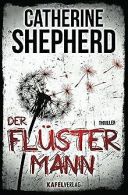 Der Flüstermann: Thriller | Shepherd, Catherine | Book