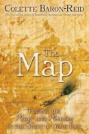 The map: finding the magic and meaning in the story of your life by Colette