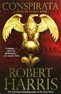 Conspirata: A Novel of Ancient Rome. Harris 9780743266116 Fast Free Shipping<|