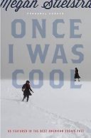 Once I Was Cool: Personal Essays | Stielstra, Megan | Book
