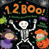 1, 2, boo!: a spooky counting book by Paul Howard (Board book)