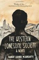 The Western Lonesome Society. McBrearty New 9781942280125 Fast Free Shipping<|