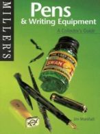 The collector's guide series: Miller's pens & writing equipment: a collector's