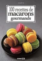 100 recettes de macarons gourmands | Ait-Ali, Sylvie | Book