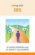 Overcoming common problems series: Living with IBS by Nuno Ferreira (Paperback