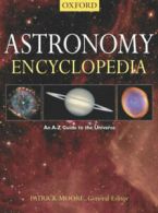 Astronomy encyclopedia by Patrick Moore