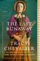 The Last Runaway By Tracy Chevalier. 9780142180365