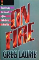 On Fire By Greg Laurie