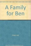 A Family for Ben By Gail Vinall
