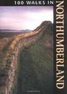 100 Walks in Northumberland, ISBN 9781852236762