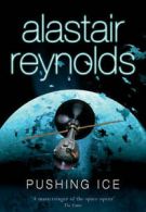 GOLLANCZ S.F.: Pushing Ice by Alastair Reynolds (Paperback)