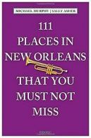 111 Places in New Orleans that you must not miss vo... | Book