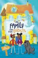 My family and other ghosts by Lou Kuenzler (Book)