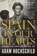 Spain in Our Hearts: Americans in the Spanish Civil War,... | Book