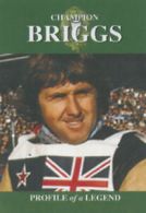 Champion: Briggs - Profile of a Legend DVD (2005) Barry Briggs cert E