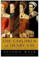 The Children of Henry VIII.by Weir New 9780345407863 Fast Free Shipping<|