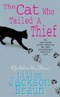 Cat Who Tailed a Thief (Jim Qwilleran Feline Whodunnit) ... | Book