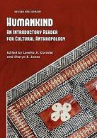 Humankind: An Introductory Reader for Cultural Anthropology by Professor