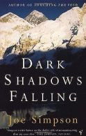 Dark Shadows Falling | Joe Simpson | Book
