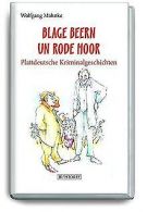 Blage Beern Un Rode Hoor: Plattdeutsche Kriminalges... | Book