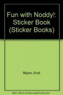 Fun with Noddy!: Sticker Book (Sticker Books) By Enid Blyton