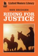 Riding for justice by Ben Bridges (Paperback)