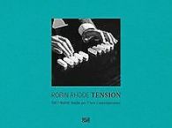 Robin Rhode: Tension | Andrea Bellini, Michele Robecchi | Book